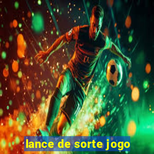 lance de sorte jogo